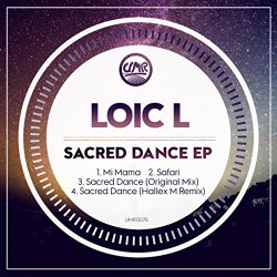 Loic L - Sacred Dance EP