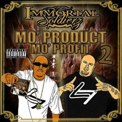 Immortal Soldierz - Mo Product Mo Profit 2 [Explicit]