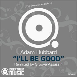 Adam Hubbard - I'll Be Good (GA's Ghetto Swing Remix)