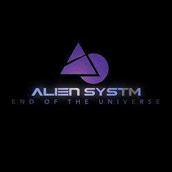 Alien Systm - End of the Universe