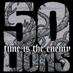 50 Lions - Time Is The Enemy
