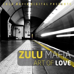 ZuluMafia - Art of Love
