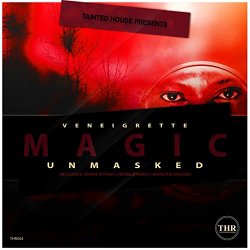 Veneigrette - Magic Unmasked