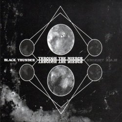 Black Thunder - Through the Mirror
