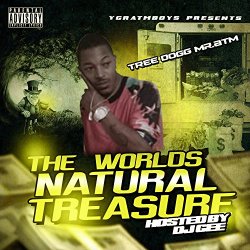 TreeDogg Mr. ATM - The Worlds Natural Treasure [Explicit]