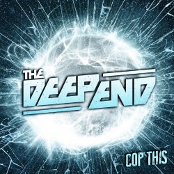 Deep End, The - Cop This