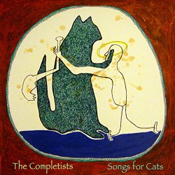 Completists, The - Songs for Cats