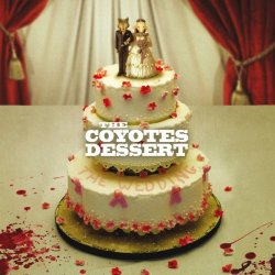 Coyotes Dessert, The - The Wedding