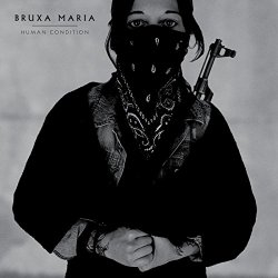 Bruxa Maria - Human Condition
