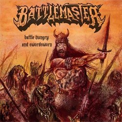 Battlemaster - Battle Hungry And Swordsworn
