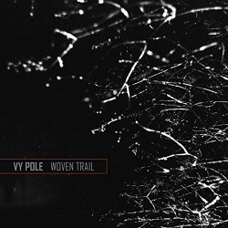 Vy Pole - Woven Trail