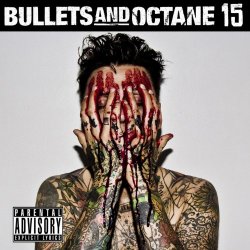 Bullets and Octane - 15