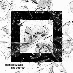 Broken Cycles - The Cost EP
