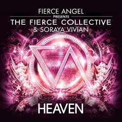 Fierce Collective and Soraya Vivian, The - Heaven (Fierce Collective Mix)