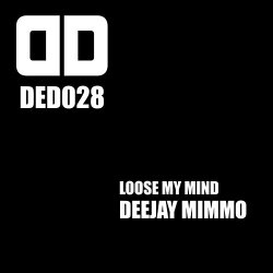 Deejay Mimmo - Loose My Mind