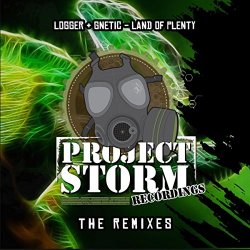 Logger And Gnetic - Land of Plenty (Logger's Press Here To Destruct Remix)
