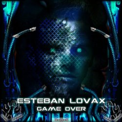 Esteban Lovax - Game Over