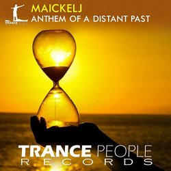 Maickelj - Anthem of A Distant Past
