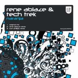 Rene Ablaze and Tech Trek - Naranja