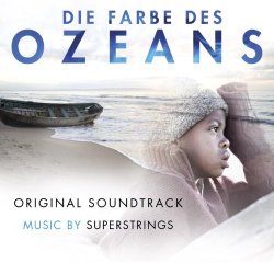 Superstrings - Die Farbe des Ozeans (Original Soundtrack)