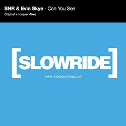 SNR and Evin Skye - Can You See