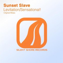 Sunset Slave - Levitation / Sensational!
