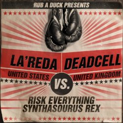Lareda - Risk Everything / Synthasourus Rex