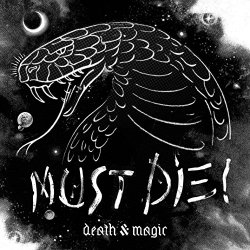 MUST DIE - Death & Magic [Explicit]