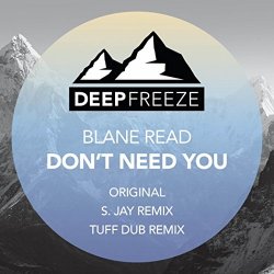 Blane Read - Don't Need You (Tuff Dub Remix)