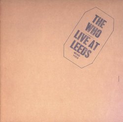 Who, The - Live At Leeds (25th Anniversary Edition)