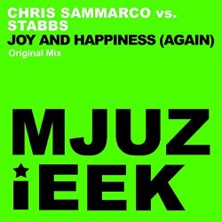 Chris Sammarco vs Stabbs - Joy & Happiness (Again) (Original Mix)