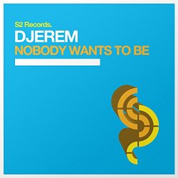 Djerem - Nobody Wants to Be