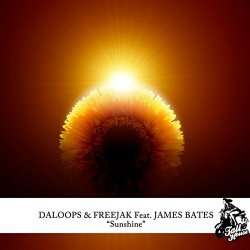 Daloops and Freejak and James Bates - Sunshine