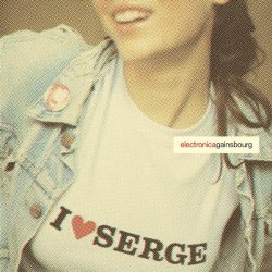 Various Artists - I Love Serge (Electronicagainsbourg)