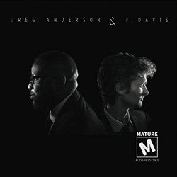 Greg Anderson And P Davis - Mature Audiences Only
