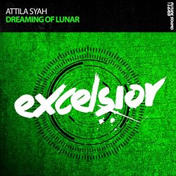 Attila Syah - Dreaming Of Lunar