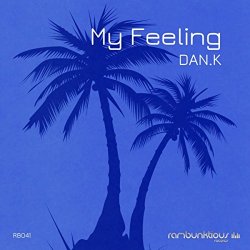 DAN K - My Feeling EP