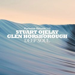 Stuart Ojelay and Glen Horsborough - Deep Soul