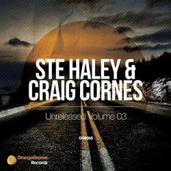 Ste Haley and Craig Cornes - Unreleased Volume 03