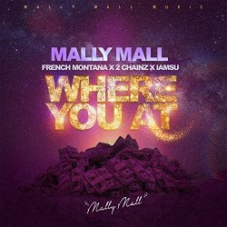 Mally Mall - Where You At