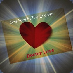 One Foot In The Groove - Doctor Love