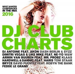 Various Artists - Dj Club Charts 2016 by Various Artists (2015-10-30)