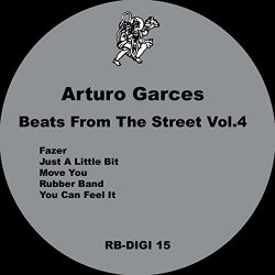 Arturo Garces - Beats from the Street, Vol. 4