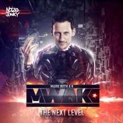 Mark With A K - The Next Level [Explicit]