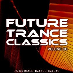 Various Artists - Future Trance Classics Vol. 6