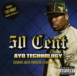 50 Cent Ft Justin Timberlake - Ayo Technology