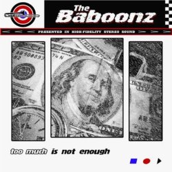 Baboonz, The - Too Much Is Not Enough