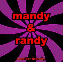 Mandy And Randy - Love For Eternity