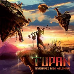 Tupan - Itinérance d'un mélomane