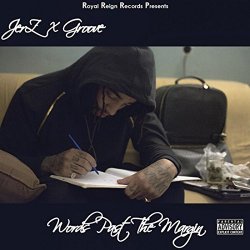 JerZ And Groove - Words Past the Margin [Explicit]